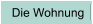 Die Wohnung